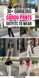 37 STUNNING CARGO PANTS OUTFITS TO COPY IN 2023 - Stylin by Sarita