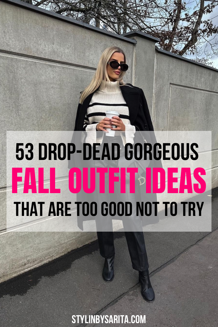 53 INSANELY CUTE FALL OUTFITS TO RECREATE THIS AUTUMN - Stylin by Sarita