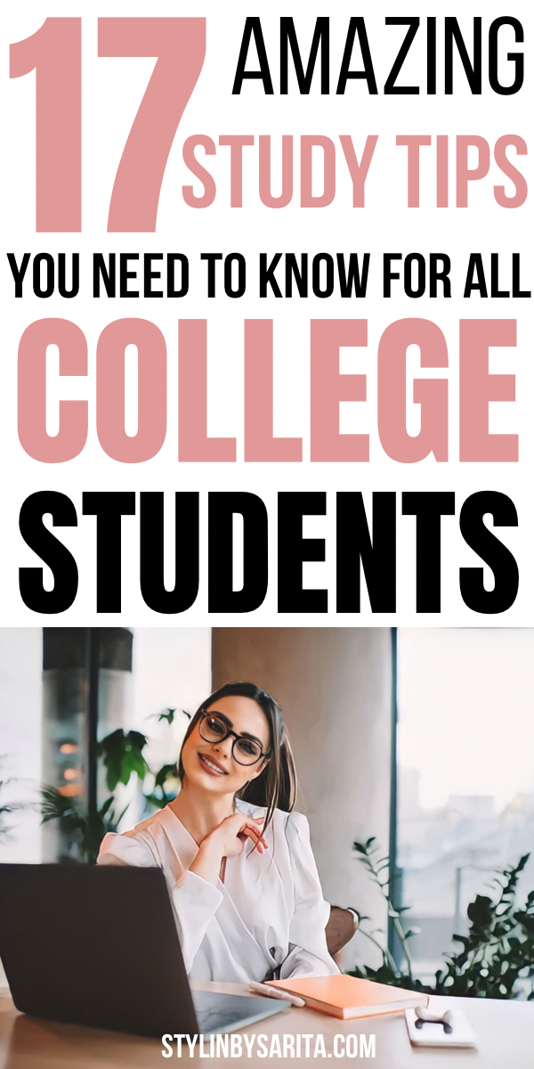 17 BEST COLLEGE STUDY TIPS | HOW TO GET STRAIGHT A'S - Stylin by Sarita