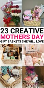 TOP 23 DIY MOTHER'S DAY GIFT BASKET IDEAS SHE'LL LOVE - Stylin by Sarita